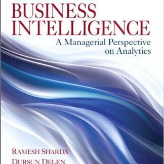 Testbank for Business Intelligence: A Managerial Perspective on Analytics 3e Sharda