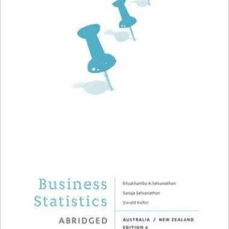 Testbank for Business statistics 6e Australia New Zealand Selvanathan