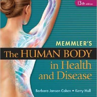 Testbank for Memmler's The Human Body in Health and Disease13e Barbara
