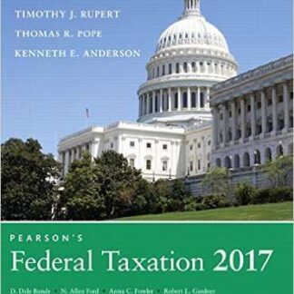 Testbank for Pearson's Federal Taxation 2017 Comprehensive 30e Pope