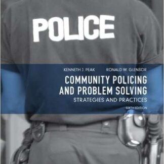 Testbank for Community Policing and Problem Solving: Strategies and Practices 6e Peak