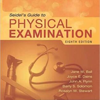 Testbank for Seidel's Guide to Physical Examination, 8e Ball