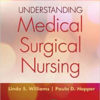 Testbank for Understanding Medical-Surgical Nursing 5e Williams