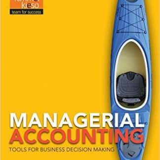 Testbank for Managerial Accounting: Tools for Business Decision Making 7e Weygandt
