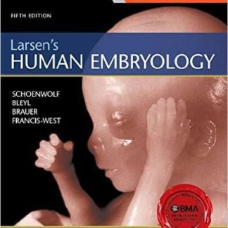 Testbank for Larsen's Human Embryology, 5e Schoenwolf