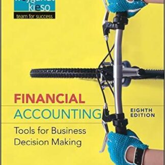 Testbank for Financial Accounting, Binder Ready Version: Tools for Business Decision Making 8e Weygandt