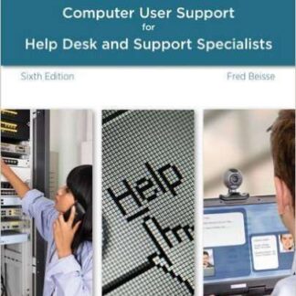 Testbank for A Guide to Computer User Support for Help Desk and Support Specialists 6e Beisse