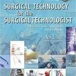 Testbank for Surgical Technology for the Surgical Technologist: A Positive Care Approach (Book Only) 3rd Edition by Association of Surgical Technologists