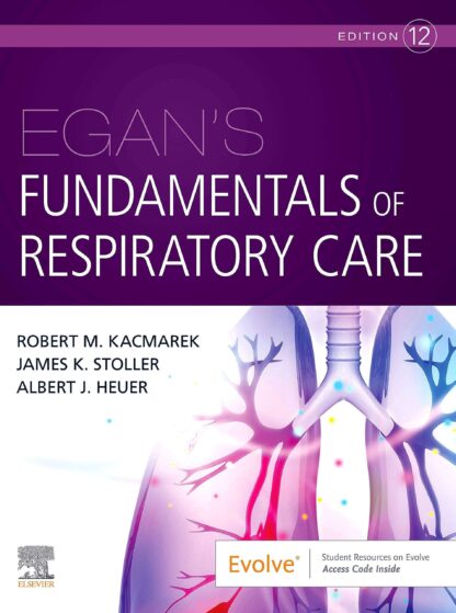 Test Bank for Egans Fundamentals of Respiratory Care 12th Edition Kacmarek Download