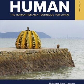 Test Bank for The Art of Being Human, The Humanities as a Technique for Living, 12th edition by Richard Paul Janaro Download